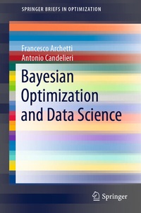 Enlarge image Cover: Bayesian Optimization and Data Science - Springer