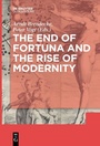 Cover: The End of Fortuna and the Rise of Modernity - De Gruyter Oldenbourg