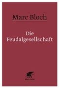 Cover: Die Feudalgesellschaft - Klett-Cotta