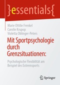 Cover: Mit Sportpsychologie durch Grenzsituationen: - Springer