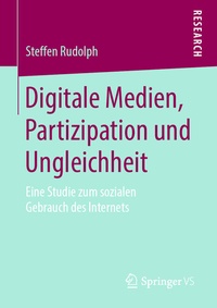 Abbildung von: Digitale Medien, Partizipation und Ungleichheit - Springer VS
