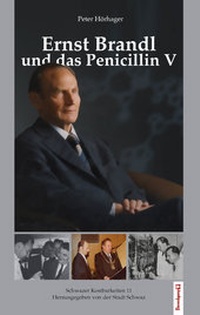 Abbildung von: Ernst Brandl und das Penicillin V - Berenkamp