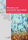 Cover: Recovery und psychische Gesundheit - Psychiatrie Verlag