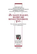 Cover: "Zu sagen was ist, bleibt die revolution&auml;rste Tat" - Talheimer