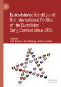 Cover: Eurovisions: Identity and the International Politics of the Eurovision Song Contest since 1956 - Palgrave Macmillan