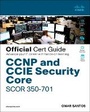 Cover: CCNP and CCIE Security Core SCOR 350-701 Official Cert Guide - Cisco Press