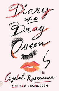 Enlarge image Cover: Diary of a Drag Queen - Fsg Originals