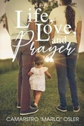 Cover: Life, Love, and Prayer - R. R. Bowker