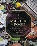 Cover: The Magick of Food - Llewellyn Publications,U.S.