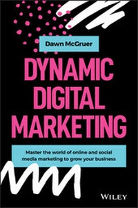 Abbildung von: Dynamic Digital Marketing - Wiley