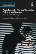Cover: Paradoxes in Nurses' Identity, Culture and Image - Routledge