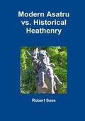 Cover: Modern Asatru vs. Historical Heathenry - Lulu.com