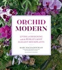 Cover: Orchid Modern - Timber Press