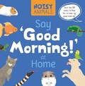 Cover: Say 'Good Morning!' at Home - BookLife Publishing