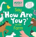 Cover: Say 'How Are You?' on the Farm - BookLife Publishing