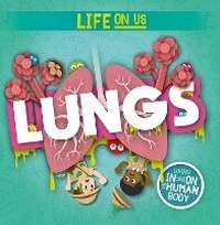 Enlarge image Cover: Lungs - BookLife Publishing