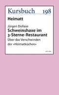 Cover: Schweinshaxe im 3-Sterne-Restaurant - Kursbuch