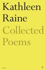 Cover: The Collected Poems of Kathleen Raine - Faber & Faber