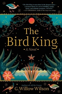 Abbildung von: The Bird King - Grove Press / Atlantic Monthly Press