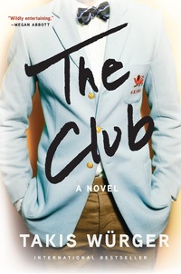 Enlarge image Cover: The Club - Grove Press / Atlantic Monthly Press