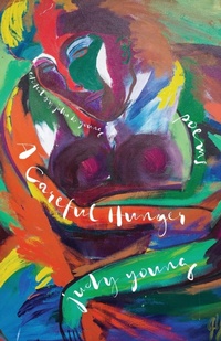 Enlarge image Cover: A Careful Hunger - The University Press of Kentucky