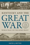 Cover: Kentucky and the Great War - The University Press of Kentucky