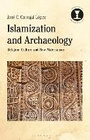 Cover: Islamization and Archaeology - Bloomsbury Academic