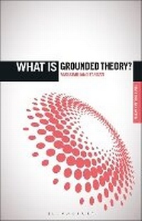 Enlarge image Cover: What is Grounded Theory? - Bloomsbury Academic