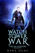 Cover: The Watchtower War (Time Of Shadows, #5) - Shadow Portal Books