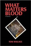 Cover: What Matters Blood (A Jack Dantzler Mystery, #1) - Enigma House Press