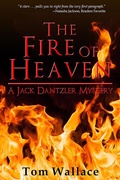Cover: The Fire of Heaven (A Jack Dantzler Mystery, #5) - Enigma House Press