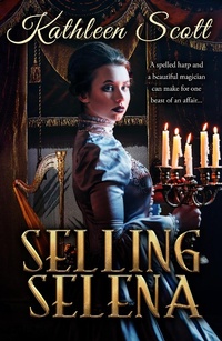 Enlarge image Cover: Selling Selena (Gaslight Guilds, #1) - Gaslight Guilds