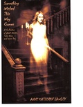 Cover: Something Wicked This Way Comes ~ Volume One - Anne Hawley