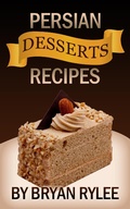 Cover: Persian Desserts Recipes (natural recipes ,healthy food cookbooks) - natural recipes ,healthy food cookbooks