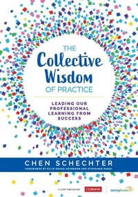 Enlarge image Cover: The Collective Wisdom of Practice - Corwin Press Inc