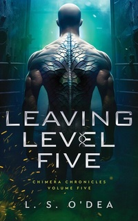 Enlarge image Cover: Leaving Level Five - L. S. O'Dea