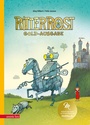 Cover: Ritter Rost 1: Goldausgabe (Ritter Rost mit CD und zum Streamen, Bd. 1) - Annette Betz Verlag