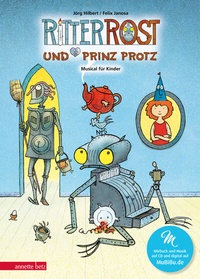 Abbildung von: Ritter Rost 4: Ritter Rost und Prinz Protz (Ritter Rost mit CD und zum Streamen, Bd. 4) - Annette Betz Verlag