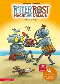Enlarge image Cover: Ritter Rost 5: Ritter Rost macht Urlaub (Ritter Rost mit CD und zum Streamen, Bd. 5) - Annette Betz Verlag