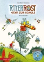 Cover: Ritter Rost 8: Ritter Rost geht zur Schule (Ritter Rost mit CD und zum Streamen, Bd. 8) - Annette Betz Verlag