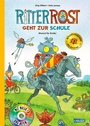 Cover: Ritter Rost 8: Ritter Rost geht zur Schule (limitierte Sonderausgabe) (Ritter Rost mit CD und zum Streamen, Bd. 8) - Annette Betz Verlag