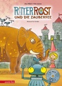 Cover: Ritter Rost 11: Ritter Rost und die Zauberfee (Ritter Rost mit CD und zum Streamen, Bd. 11) - Annette Betz Verlag