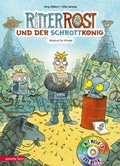 Cover: Ritter Rost 14: Ritter Rost und der Schrottk&ouml;nig (Ritter Rost mit CD und zum Streamen, Bd. 14) - Annette Betz Verlag