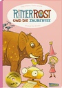 Cover: Ritter Rost: Ritter Rost und die Zauberfee (Ritter Rost mit CD und zum Streamen, Bd. 11) - Annette Betz Verlag
