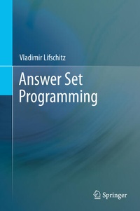 Enlarge image Cover: Answer Set Programming - Springer