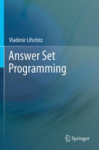 Enlarge image Cover: Answer Set Programming - Springer