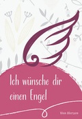 Cover: Ich w&uuml;nsche dir einen Engel - Paulinus