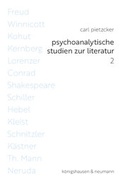 Cover: Psychoanalytische Studien zur Literatur 2 - K&ouml;nigshausen & Neumann