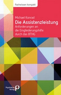 Abbildung von: Die Assistenzleistung - Psychiatrie Verlag