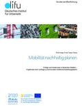Cover: Mobilit&auml;t nachhaltig planen - Deutsches Institut f&uuml;r Urbanistik